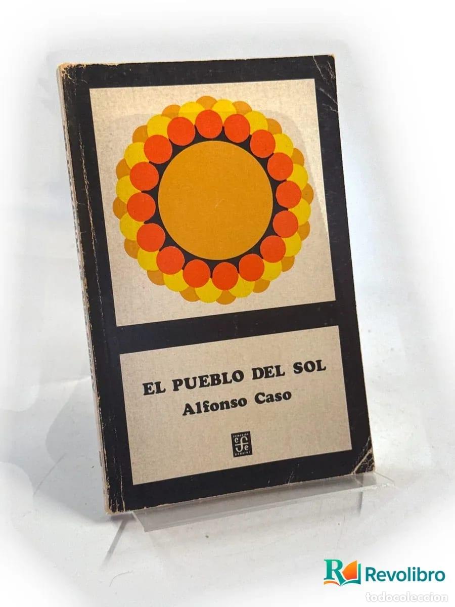 Libros de segunda mano: El pueblo del sol - Alfonso Caso - Foto 1