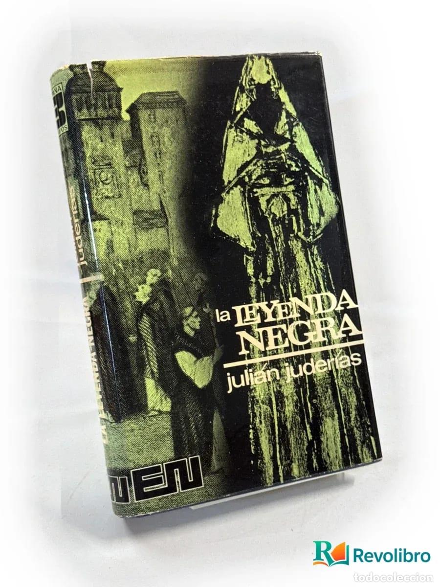 Libros de segunda mano: La leyenda negra - Juli&aacute;n Juder&iacute;as
