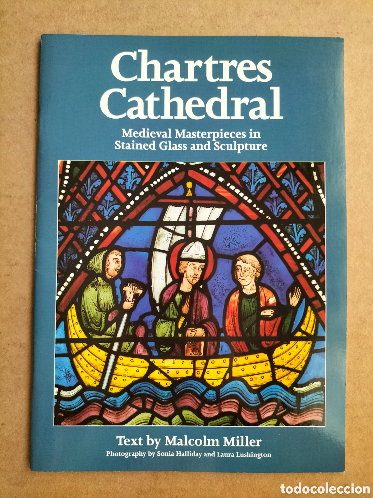 Libros de segunda mano: Chartres Cathedral. Medieval Masterpieces in Stained Glass and Sculpture. Malcolm Miller. Libro