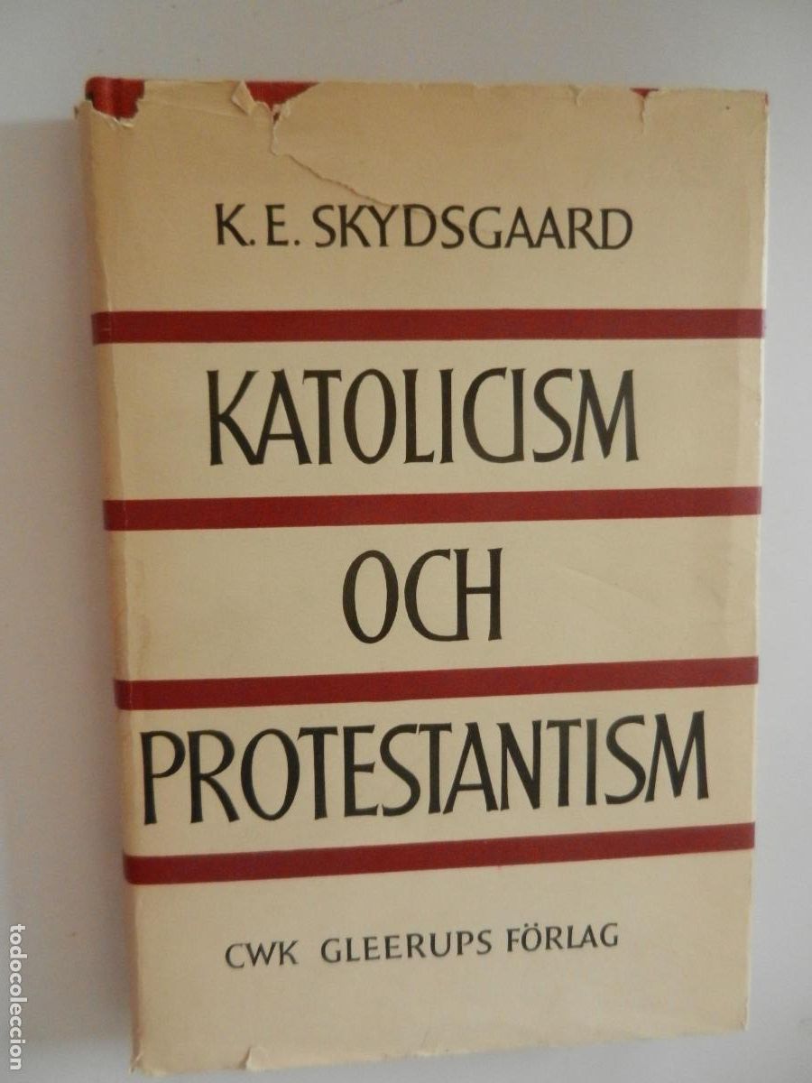 Libros de segunda mano: KATOLICISM OCH PROTESTANTISM - K.E.SKYDSGAARD - 1954