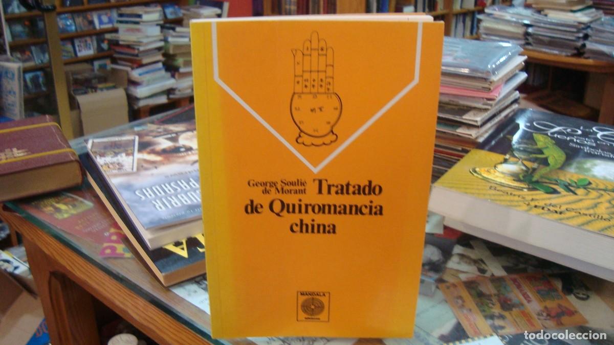 Libros de segunda mano: George Souli&eacute; de Morant - Tratado de quiromancia china