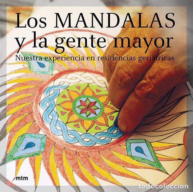 Libros de segunda mano: Los Mandalas y Nuestra Gente Mayor - Mtm - Mtm Editores Sl (Metaf&iacute;sica del Tercer Milenio Sl)