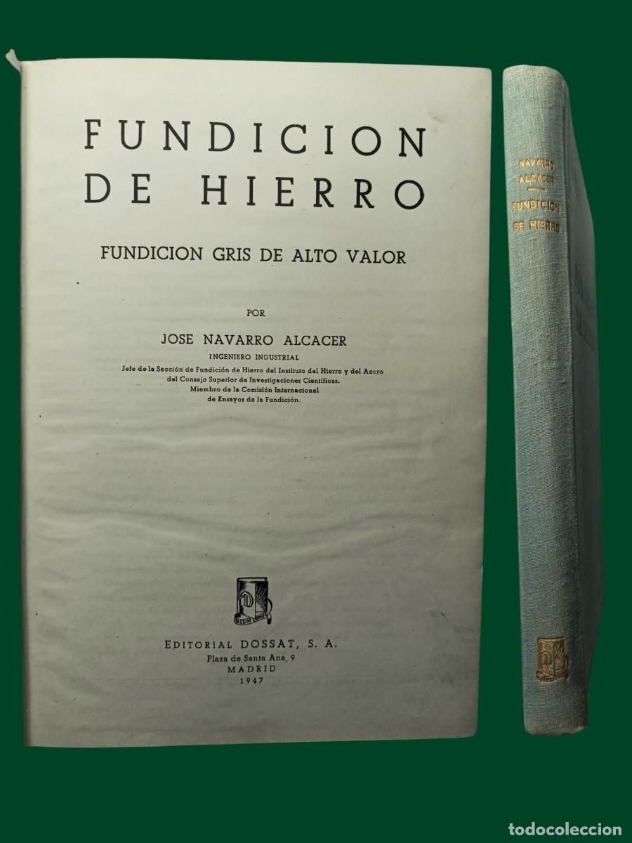 Libros de segunda mano: FUNDICI&Oacute;N DE HIERRO. Jos&eacute; Navarro Alcacer. 1947