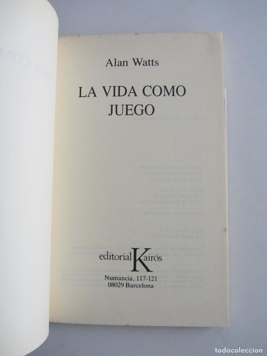 Libros de segunda mano: La vida como juego. Alan Watts. Editorial Kairos 1994. - Foto 6