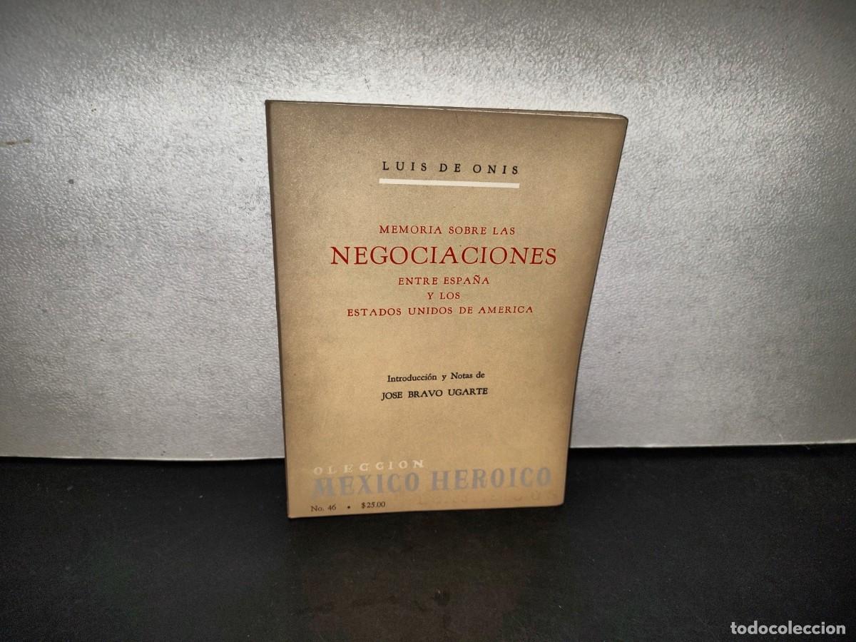 Libros de segunda mano: 220- Memoria Sobre Las Negociaciones Entre Espa&ntilde;a Y Los Estados Unidos De Am&eacute;rica. Luis De Onis 1966
