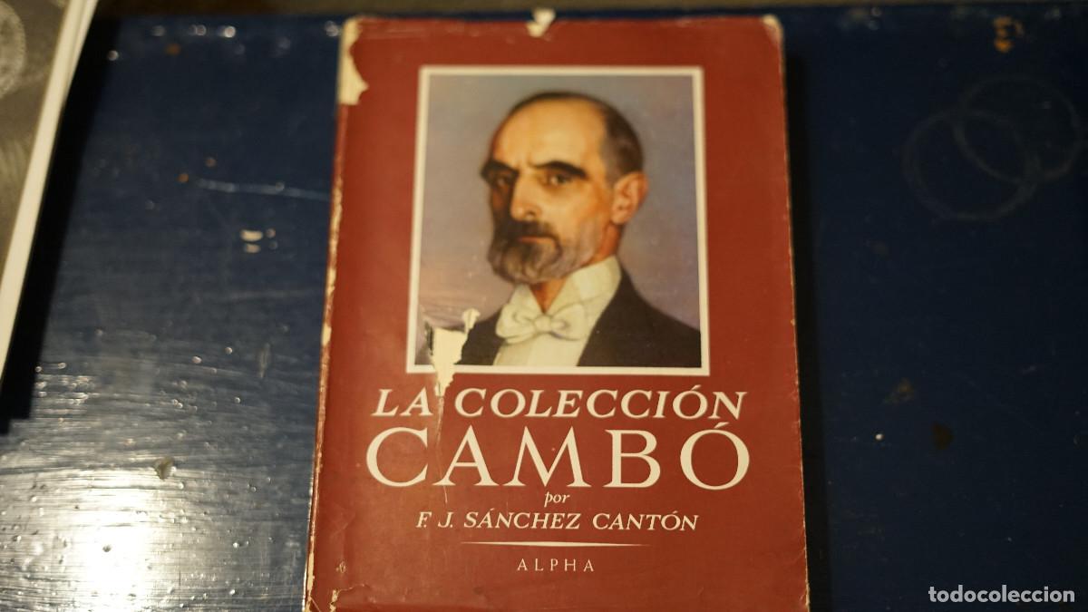 Libros de segunda mano: Sanch&eacute;z Cant&oacute;n - La colecci&oacute;n Camb&oacute;