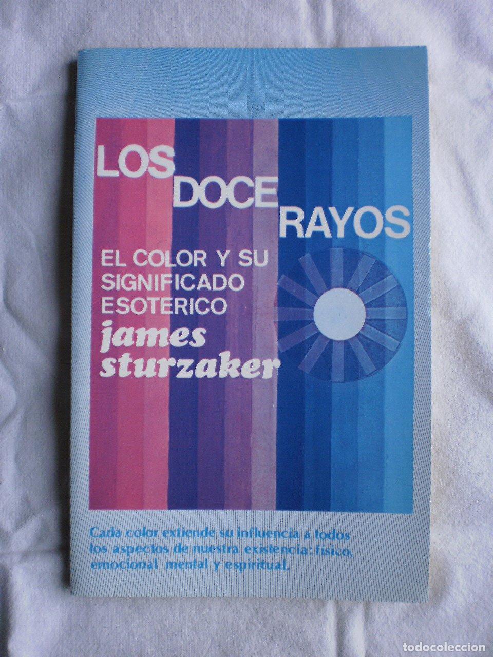 Libros de segunda mano: Los doce rayos - Sturzaker, James