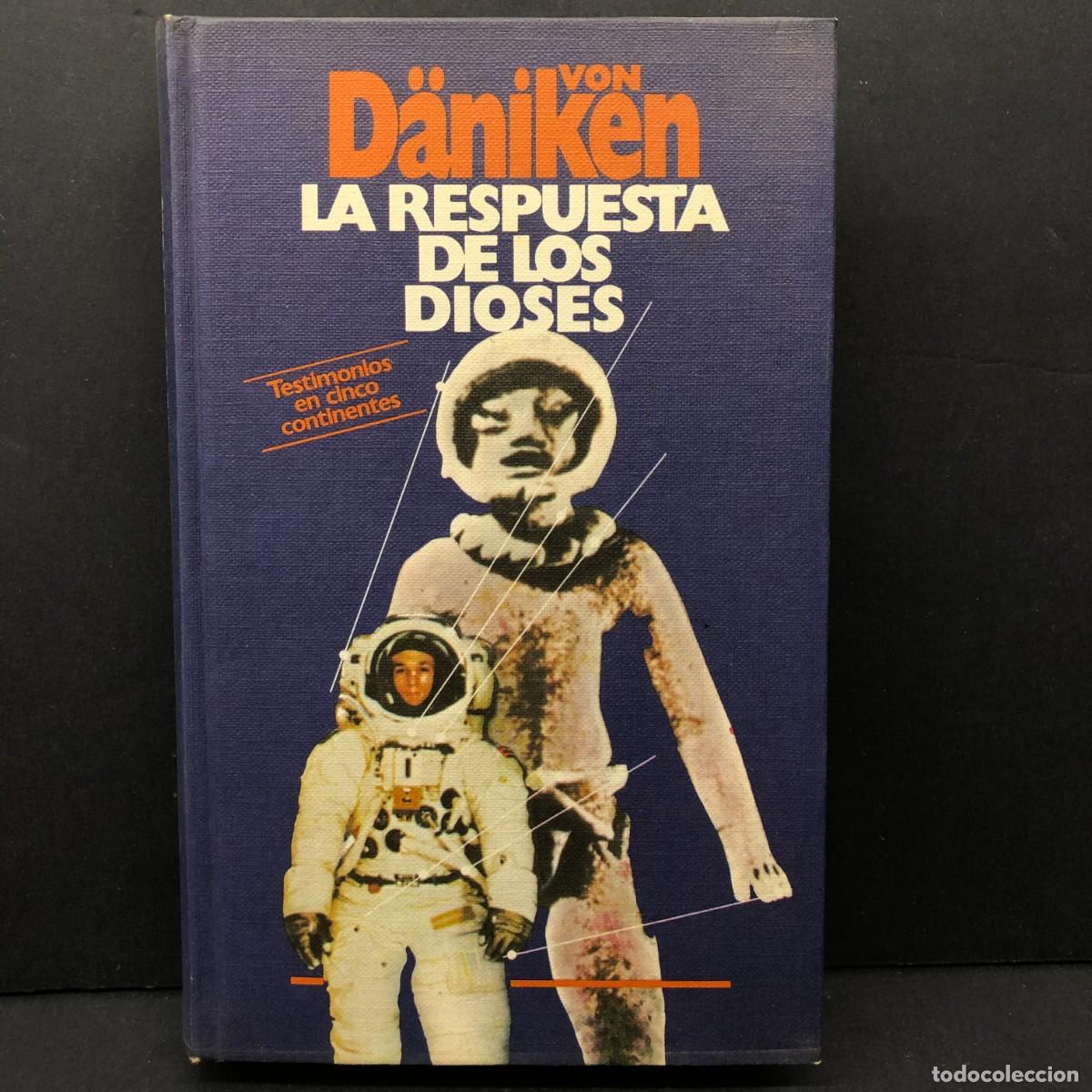 Libros de segunda mano: LLA RESPUESTA DE LOS DIOSES - VON D&Auml;NIKEN - TESTIMONIOS EN CINCO CONTINENTES / 289