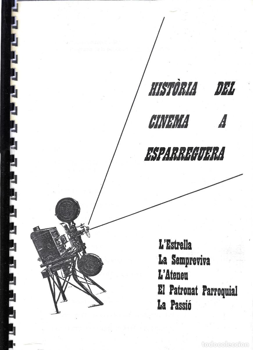 Libros de segunda mano: [Esparreguera] Hist&ograve;ria del cinema a Esparreguera