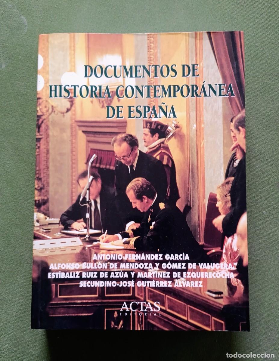 Libros de segunda mano: DOCUMENTOS DE HISTORIA CONTEMPOR&Aacute;NEA DE ESPA&Ntilde;A - VARIOS AUTORES - EDITORIAL ACTAS - 1996 - D20