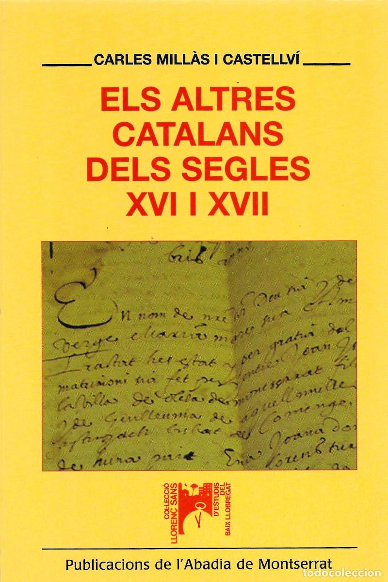 Libros de segunda mano: Els altres Catalans dels segles XVI i XVII