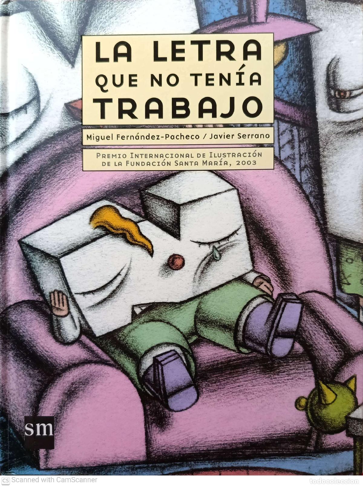 Libros de segunda mano: la letra que no tenia trabajo - Miguel Fern&aacute;ndez-Pacheco