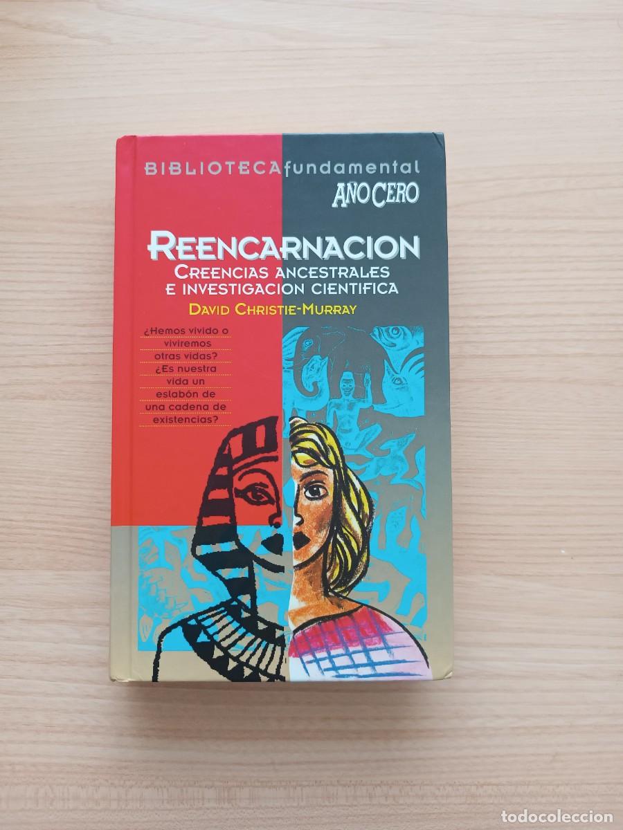 Libros de segunda mano: Reencarnaci&oacute;n. Creencias ancestrales e investigaci&oacute;n cient&iacute;fica - David Christie-Murray