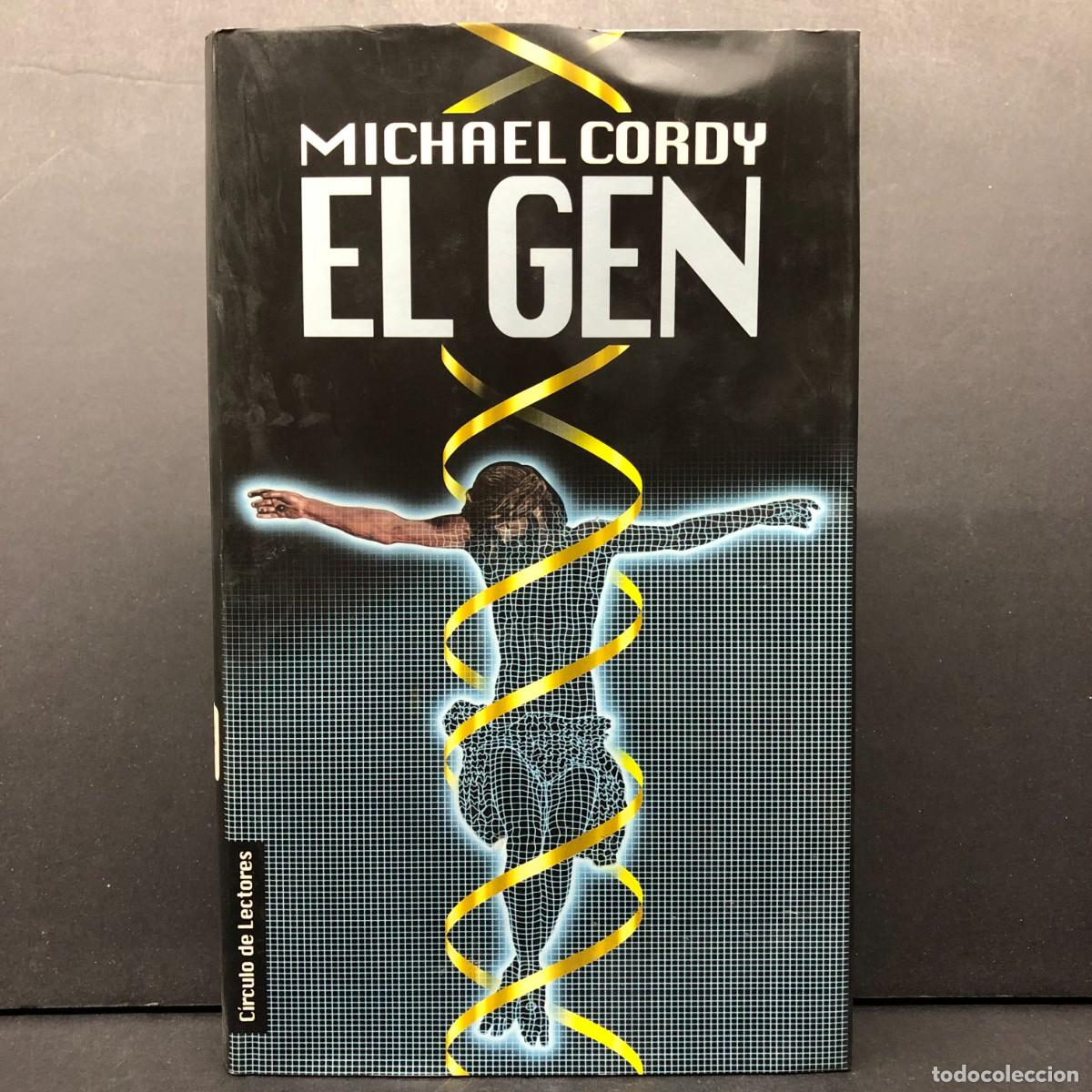 Libros de segunda mano: EL GEN - MICHAEL CORDY - C&Iacute;RCULO DE LECTORES / 372