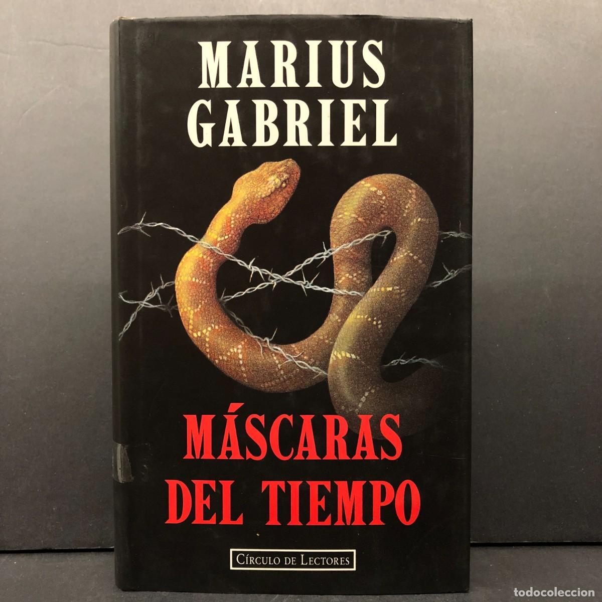Libros de segunda mano: MARIUS GABRIEL - M&Aacute;SCARAS DEL TIEMPO - C&Iacute;RCULO DE LECTORES / 375
