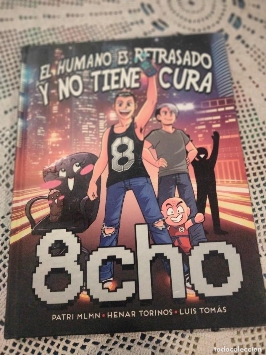 Libros de segunda mano: EL HUMANO ES RETRASADO Y NO TIENE CURA 8CHO