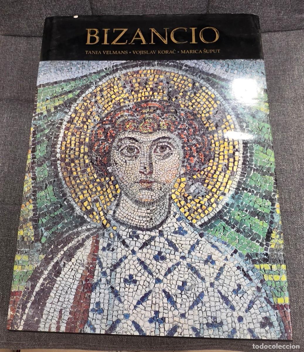 Libros de segunda mano: BIZANCIO de Tania Velmans, Vojillav Korac y Marica Suput. Lunwerg Editores, 1999