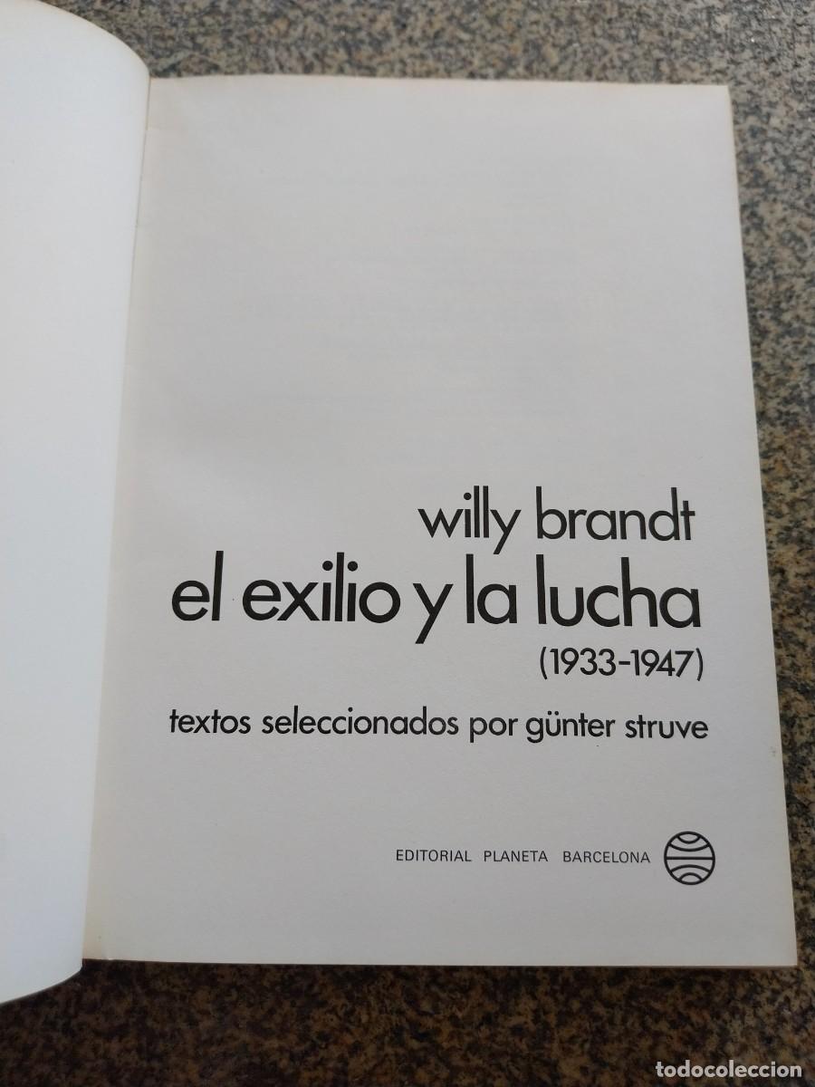 Libros de segunda mano: EL EXILIO Y LA LUCHA ( 1933-1947 ) WILLY BRANDT -- PLANETA 1974 --