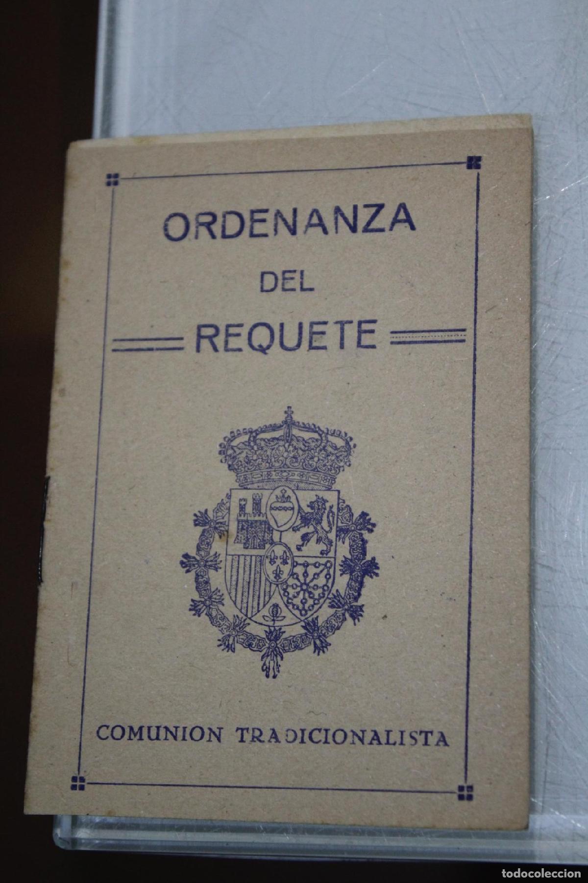 Libros de segunda mano: Ordenanza del Requet&eacute;.- Comuni&oacute;n tradicionalista. -