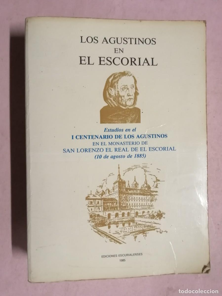 Libros de segunda mano: LOS AGUSTINOS EN EL ESCORIAL