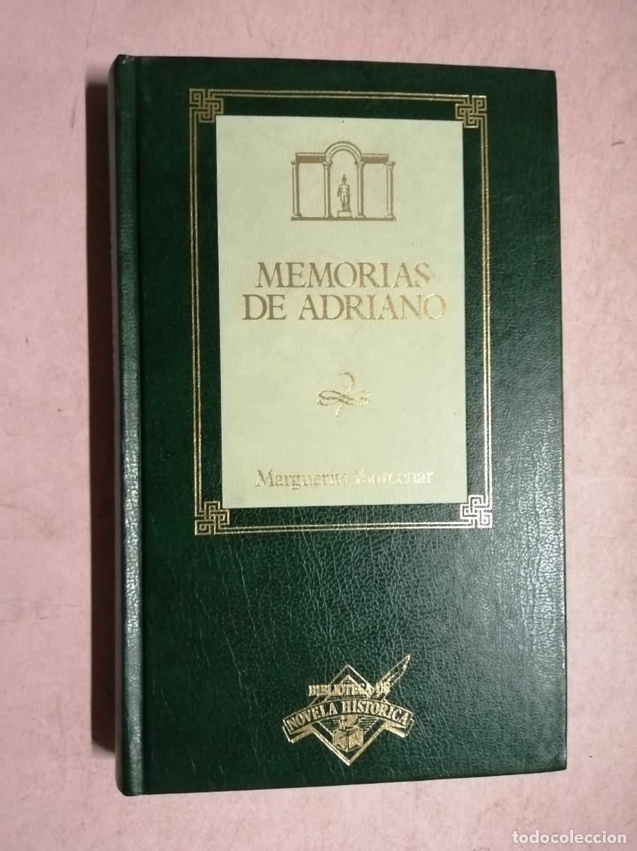 Libros de segunda mano: MEMORIAS DE ADRIANO (MARGUERITE YOURCENAR)