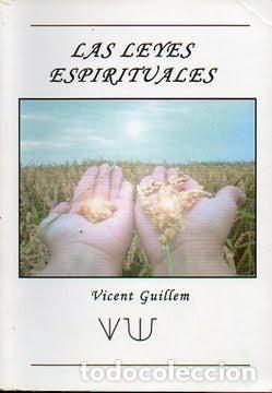 Libros de segunda mano: Las leyes espirituales - Vicent Guillem Prats - 2010. Edici&oacute;n de autor. Obra sobre crecimiento perso