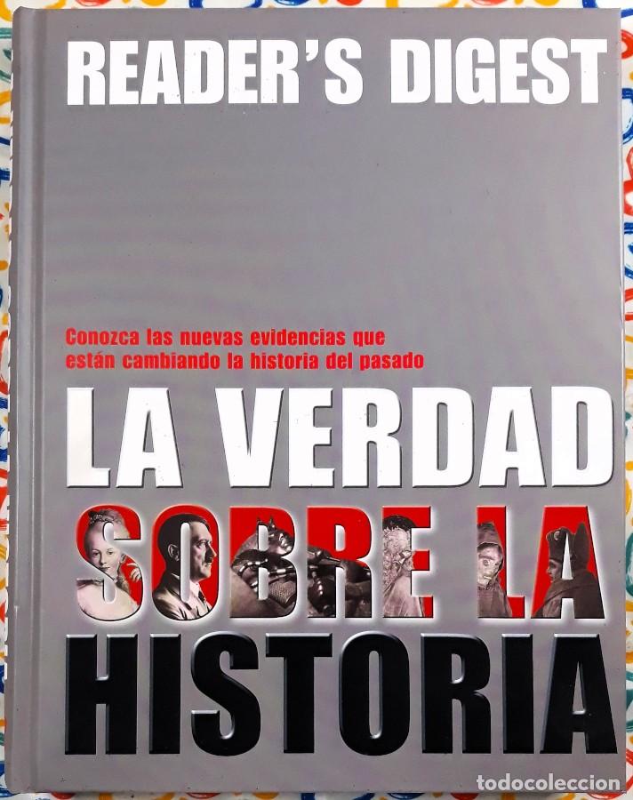 Libros de segunda mano: La verdad sobre la historia - Reader's Digest 2007