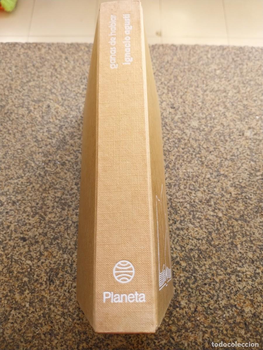 Libros de segunda mano: GANAS DE HABLAR -- IGNACIO AGUSTI -- PLANETA 1974 -- - Foto 2