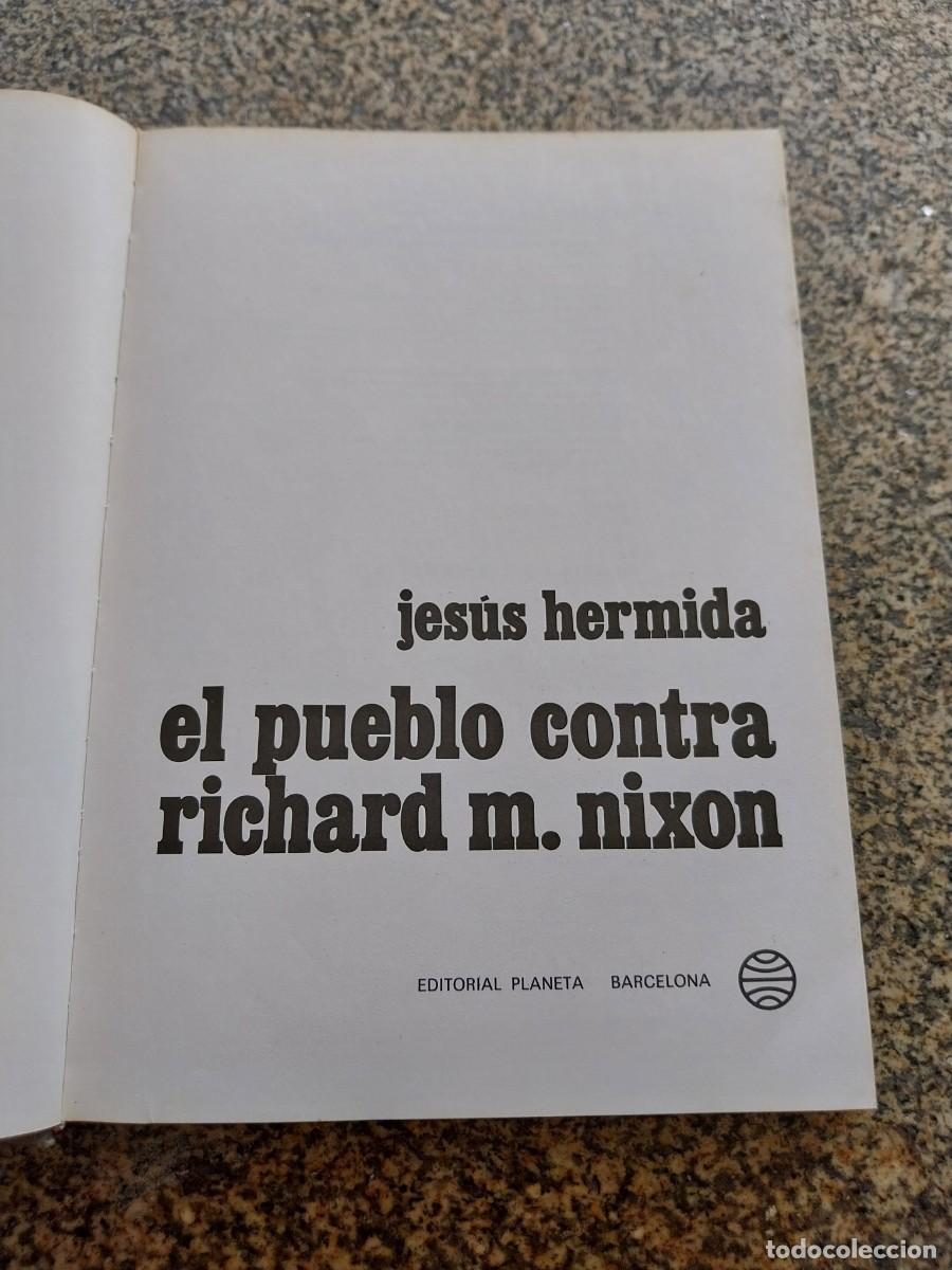 Libros de segunda mano: EL PUEBLO CONTRA REICHARD NIXON -- JESUS HERMIDA -- PLANETA --