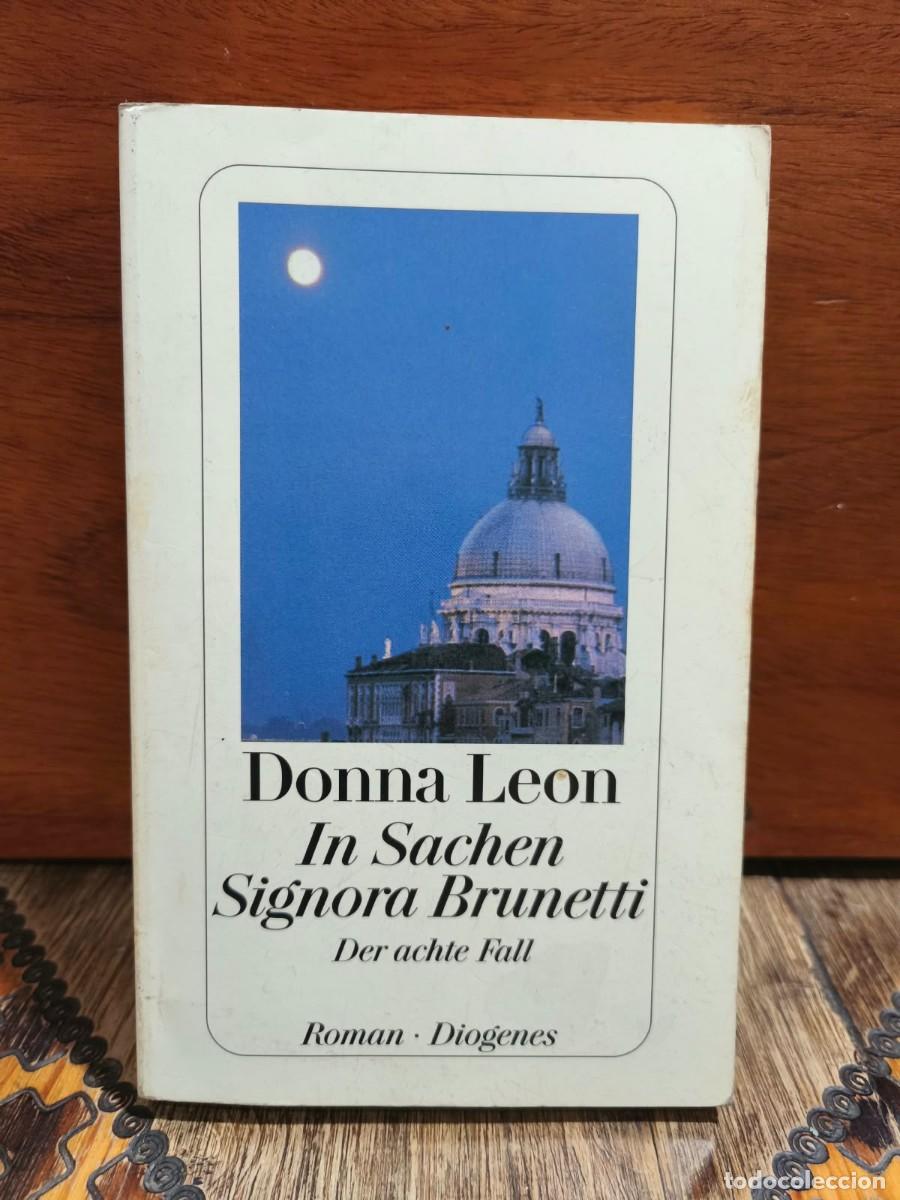 Libros de segunda mano: DONNA LEON &ndash; IN SACHEN SIGNORA BRUNETTI. DER ACHTE FALL &ndash; DIOGENES &ndash; 2001
