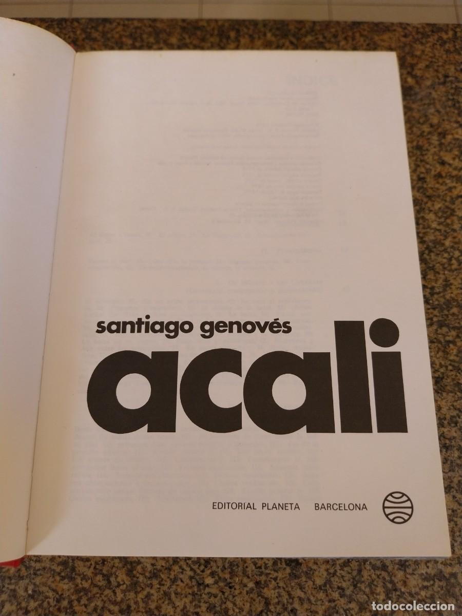 Libros de segunda mano: ACALI -- SANTIAGO GENOVES -- PLANETA -- - Foto 1