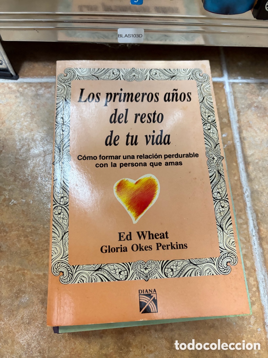 Libros de segunda mano: BLAS103D Los primeros a&ntilde;os del resto de tu vida (Ed Wheat Gloria Okes Perkins)