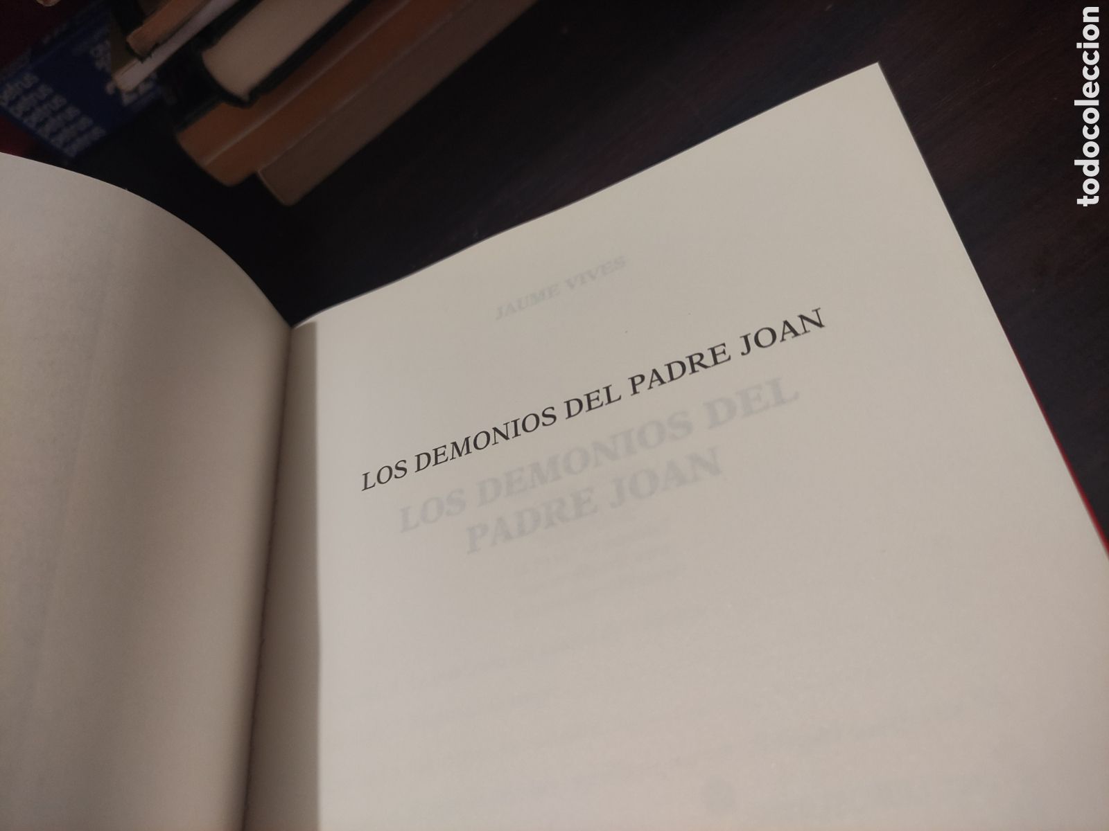 Libros de segunda mano: LOS DEMONIOS DEL PADRE JOAN - JAUME VIVES - Foto 5