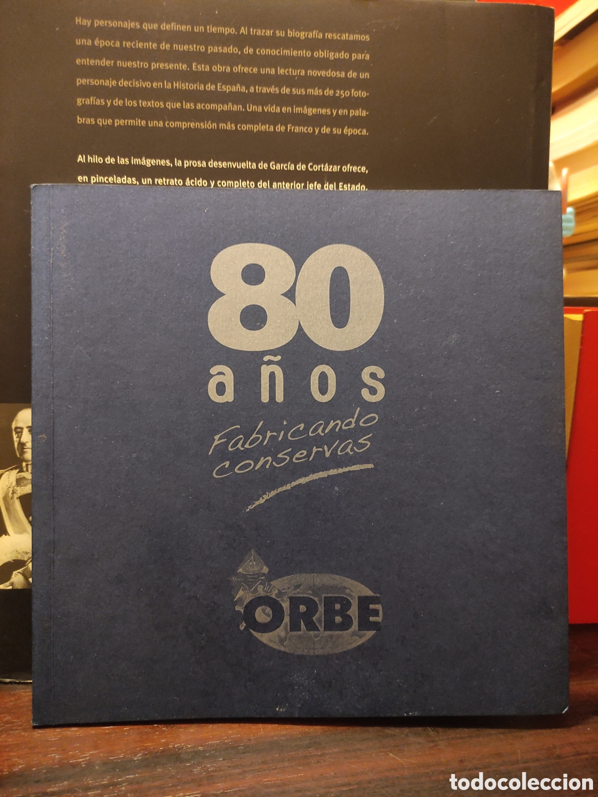 Libros de segunda mano: 80 ANOS - Fabricando conservas - ORBE - Foto 1