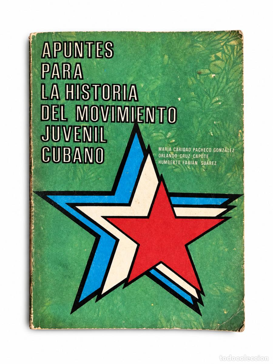 Libros de segunda mano: Apuntes para la historia del movimiento juvenil cubano LM