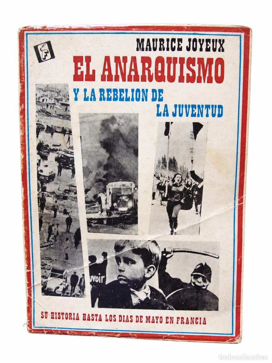 Libros de segunda mano: MAURICE JOYEUX &ndash; EL ANARQUISMO Y LA REBELI&Oacute;N DE LA JUVENTUD &ndash; FREELAND &ndash; 1972 &ndash; LM