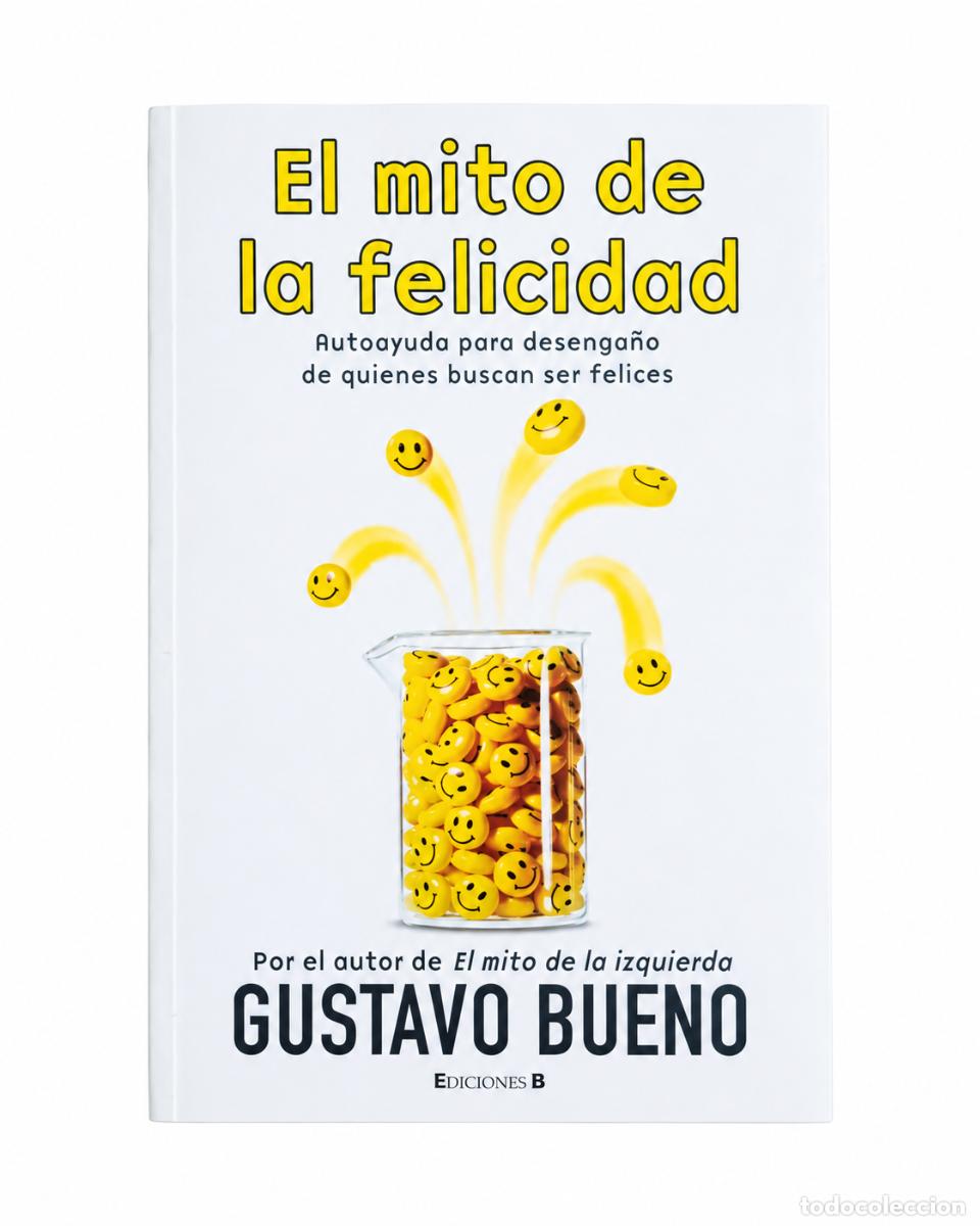 Libros de segunda mano: El mito de la felicidad &mdash; Gustavo Bueno LM