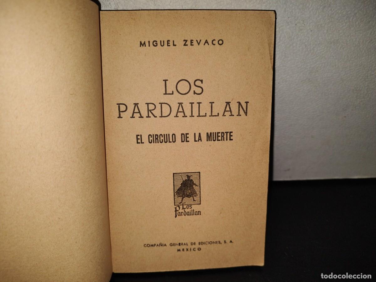 Libros de segunda mano: 220- Los Pardaillan. El C&iacute;rculo De La Muerte - Miguel Z&eacute;vaco. Compa&ntilde;&iacute;a General De Ediciones, 1951 - Foto 4