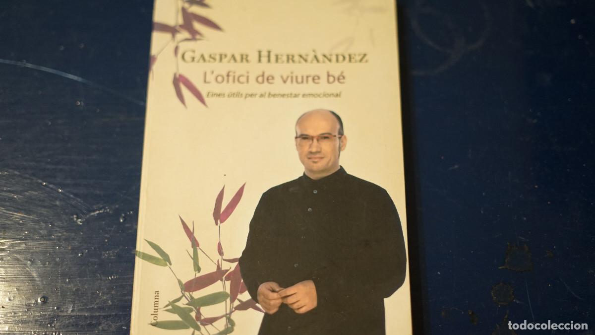 Libros de segunda mano: Gaspar Hern&agrave;ndez - L'ofici de viure b&eacute; - Columna