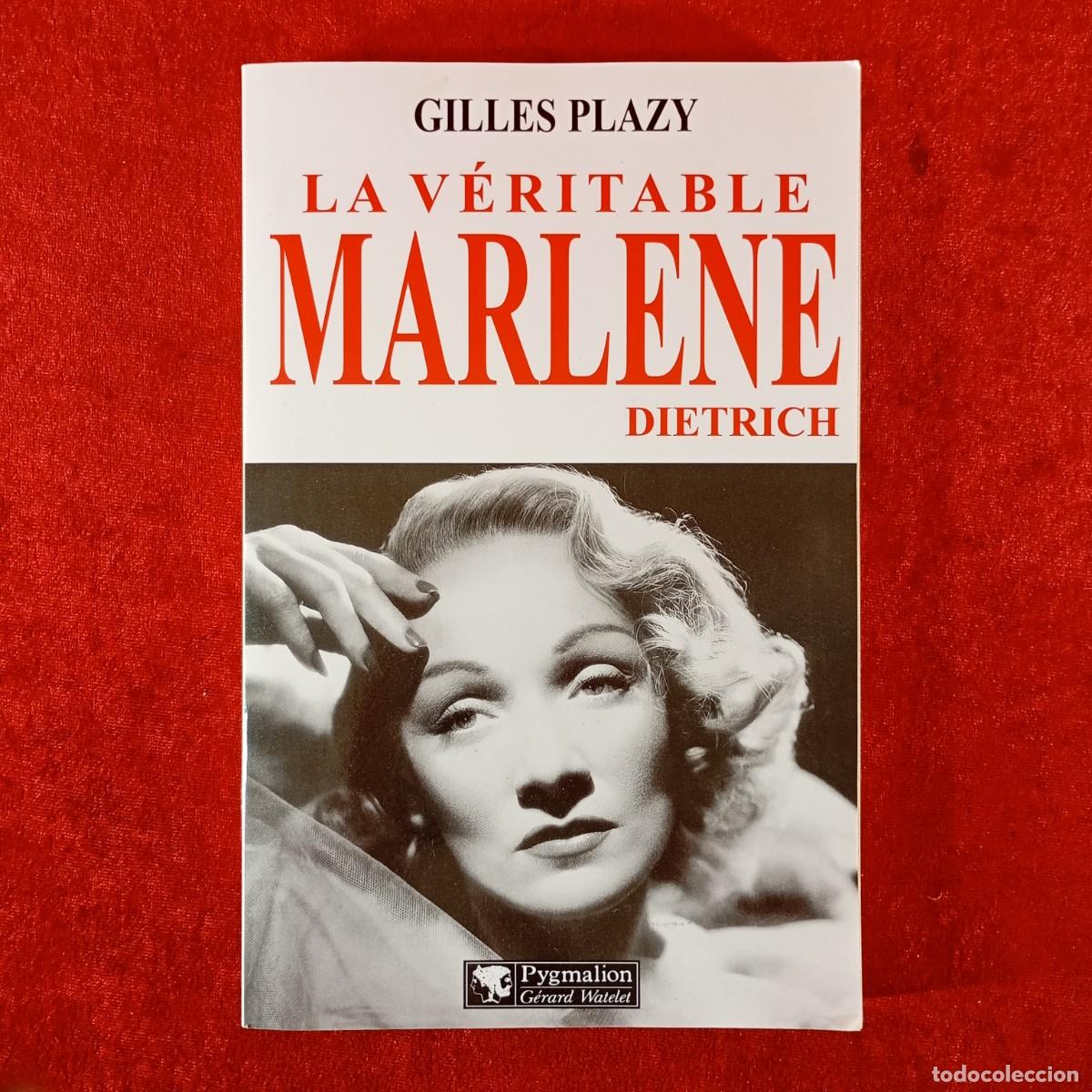 Libros de segunda mano: GILLES PLAZY - LA V&Eacute;RITABLE MARLENE DIETRICH - PYGMALION, G&Eacute;RARD WATELET - PARIS / 559