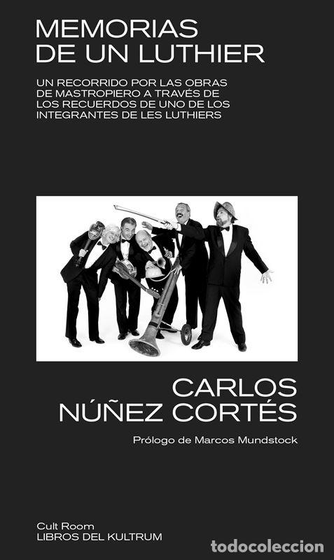 Libros de segunda mano: Memorias de un luthier. - N&uacute;&ntilde;ez Cort&eacute;s, Carlos.