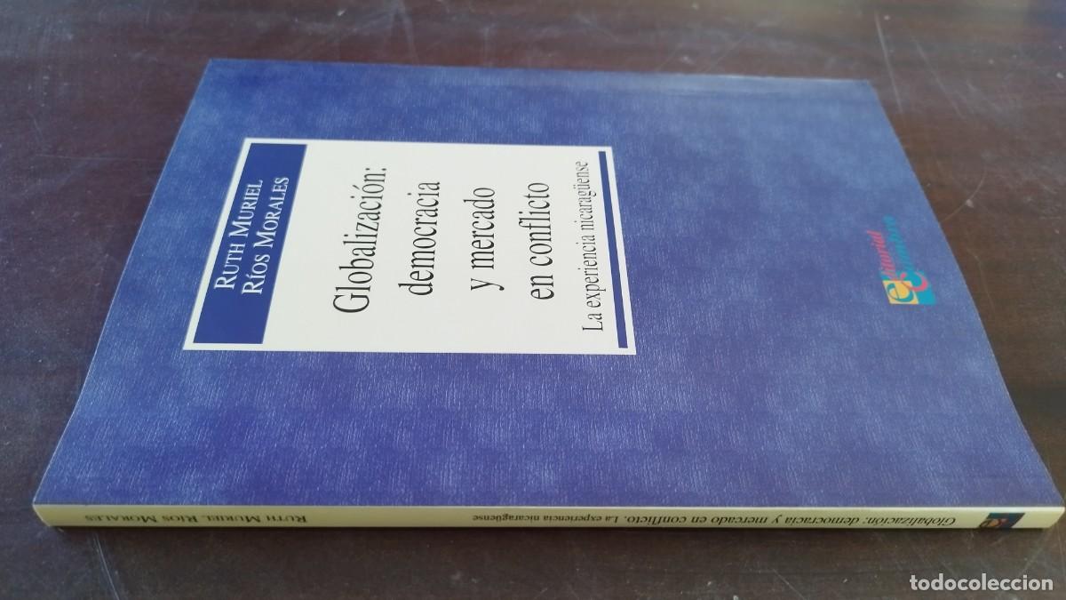 Libros de segunda mano: GLOBALIZACION: DEMOCRACIA Y MERCADO EN CONFLICTO /R&Iacute;OS MORALES/CJA603-GV-2/EXPERIENCIA NICARAGUA