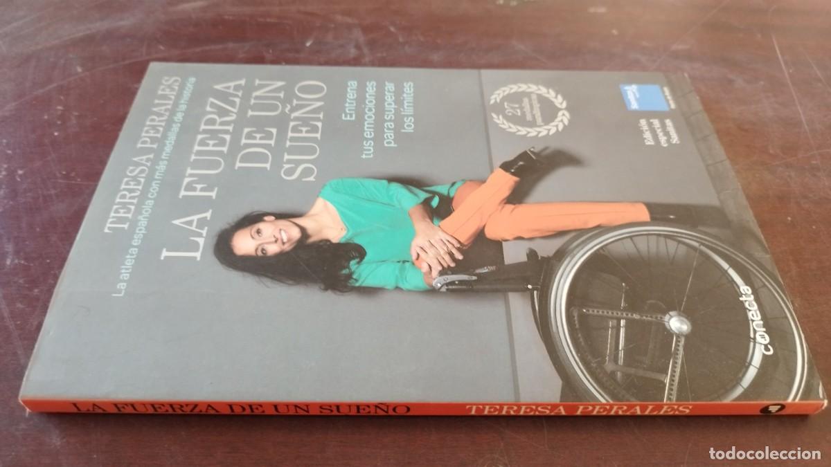 Libros de segunda mano: LA FUERZA DE UN SUE&Ntilde;O / TERESA PERALES / CJA603-GV-2 / CONECTA