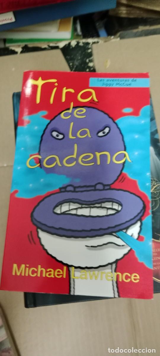 Libros de segunda mano: TIRA DE LA CADENA, LAS AVENTURAS DE JIGGY MCCUE, MICHAEL LAWRENCE LIBRO GG-BIZ