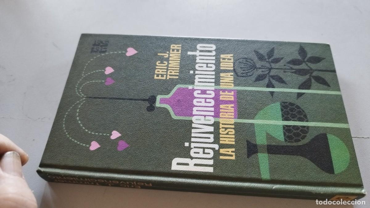 Libros de segunda mano: REJUVENECIMIENTO LA HISTORIA DE UNA IDEA / ERIC J.TRIMMER / EVA 215 / ROTAVIVA