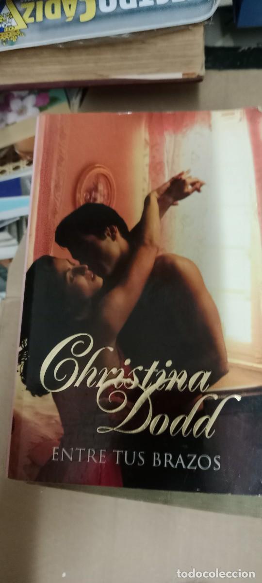 Libros de segunda mano: CHRISTINA DODD ENTRE TUS BRAZOS LIBRO GG-BIZ