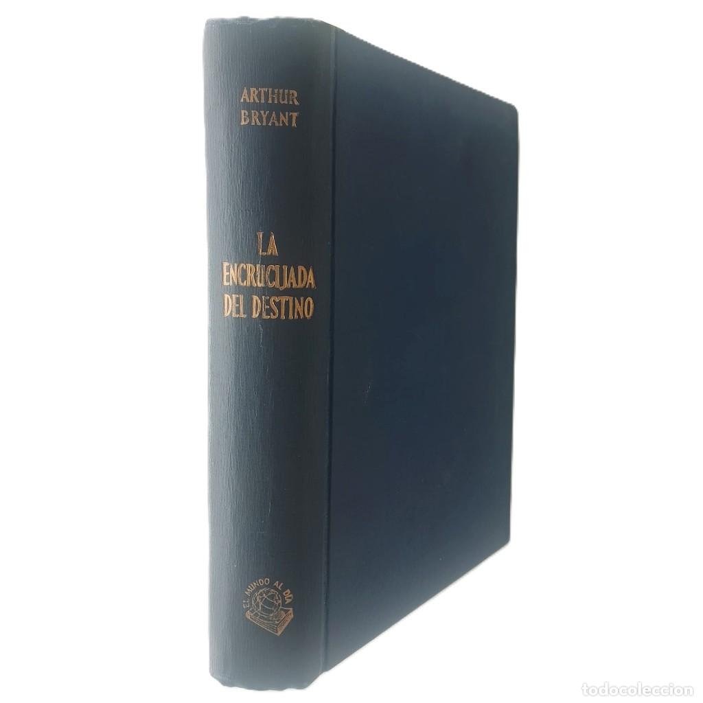 Libros de segunda mano: LA ENCRUCIJADA DEL DESTINO 1939- 1943. Bryant, Arthur