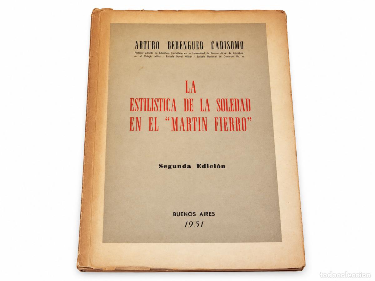 Libros de segunda mano: La Estilistica De La Soledad En El Martin Fierro Berenguer Carisomo LM