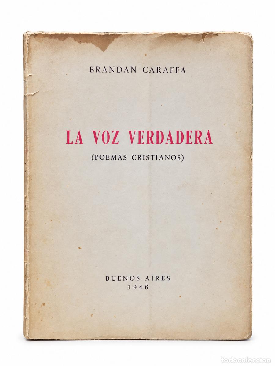 Libros de segunda mano: La Voz Verdadera Poemas Cristianos Brandan Caraffa Buenos Aires 1946 LM