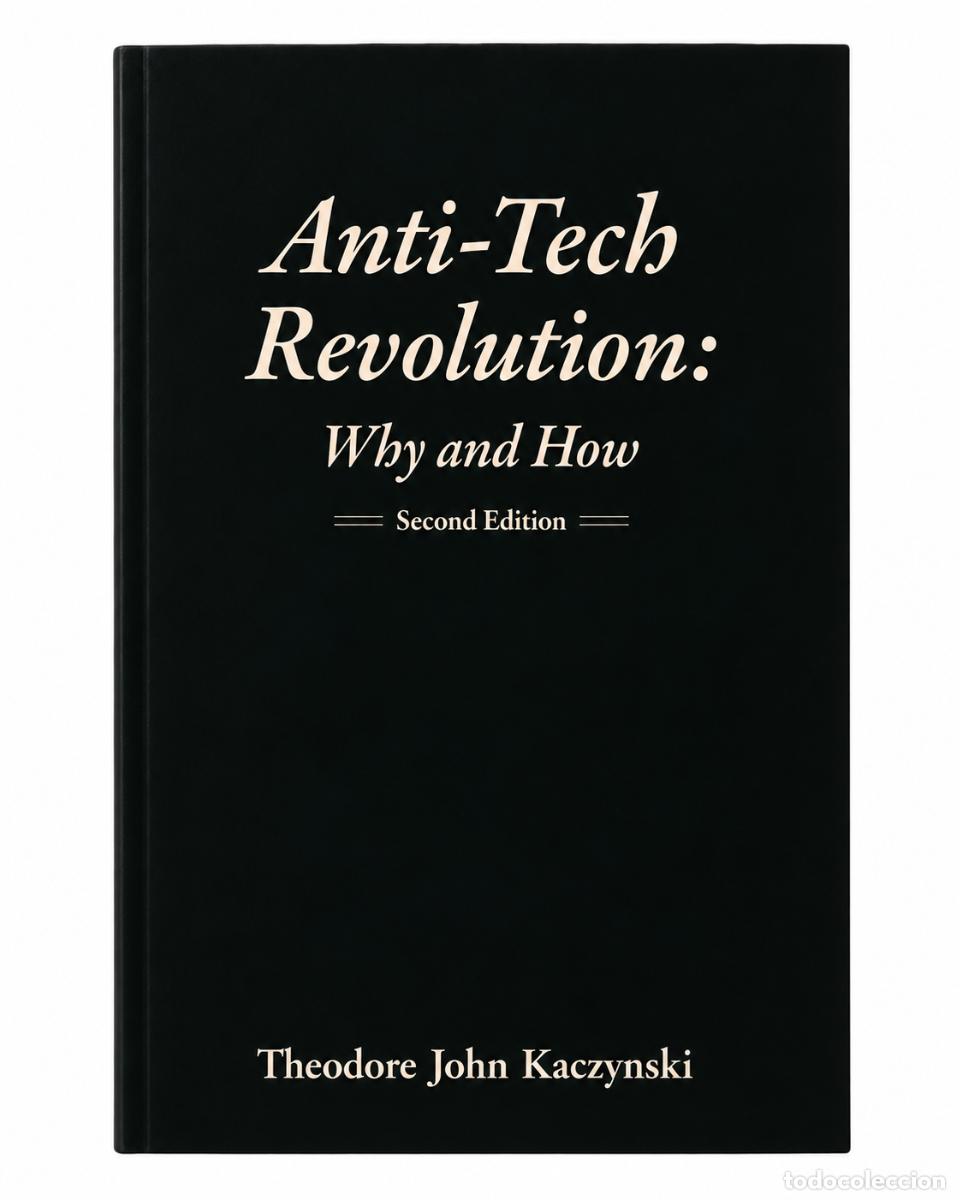 Libros de segunda mano: Anti-Tech Revolution: Why and How &mdash; Theodore John Kaczynski LM